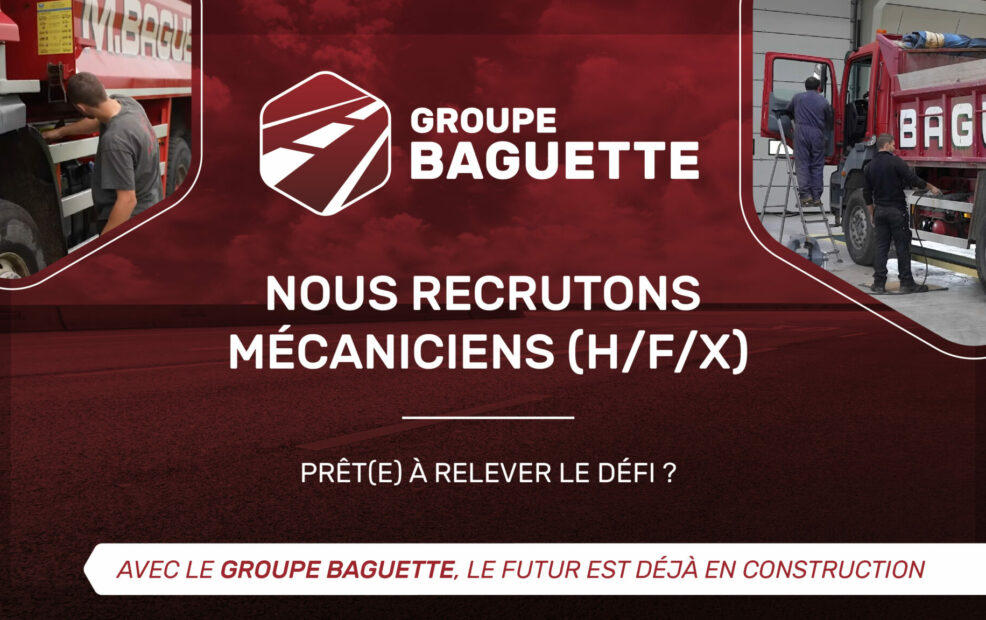 Visuel pour le recrutement de mécaniciens au sein de Groupe Baguette