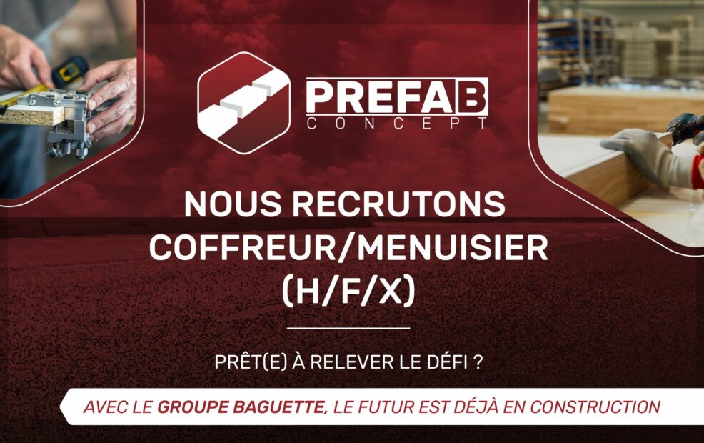 Visuel pour le recrutement d'un coffreur/menuisier (H/F/X) au sein du Groupe Baguette