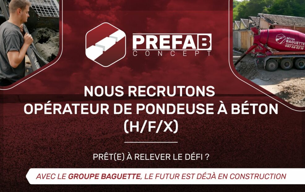 Visuel pour le recrutement d'un opérateur de pondeuse à béton (H/F/X) au sein du Groupe Baguette