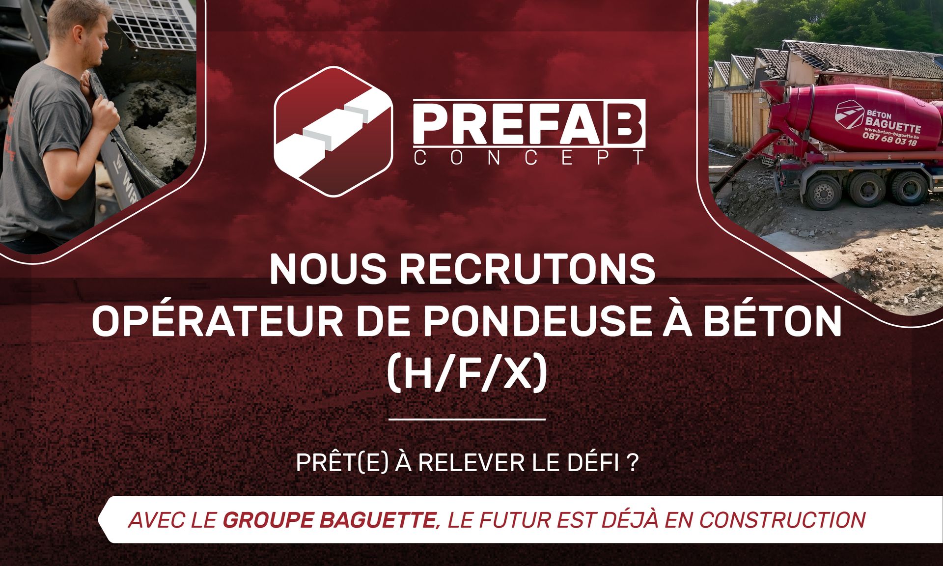 Visuel pour le recrutement d'un opérateur de pondeuse à béton (H/F/X) au sein du Groupe Baguette